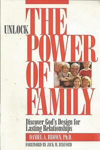 Cover of Unlock The Power of the Family - discover Gods design for lasting relationships